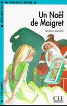 Couverture du livre « Lectures clé français Un Noël de Maigret » de Georges Simenon aux éditions Cle International