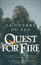 Couverture du livre « La guerre du feu ; quest for fire » de Joseph Henri aux éditions Books On Demand