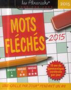 Couverture du livre « Mots fléchés 2015 » de  aux éditions Editions 365