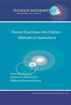 Couverture du livre « Théorie quantique des champs ; méthodes et applications » de Boudjedaa/Makhlouf aux éditions Hermann