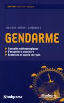 Couverture du livre « Gendarme » de Collectif Etudium aux éditions Studyrama