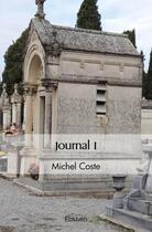Couverture du livre « Journal i » de Michel Coste aux éditions Edilivre