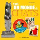 Couverture du livre « Tout un monde de chats » de Isabelle Rousseau aux éditions Ouest France