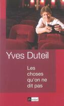 Couverture du livre « Les choses qu'on ne dit pas » de Yves Duteil aux éditions Archipel