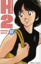 Couverture du livre « H2 Tome 10 » de Mitsuru Adachi aux éditions Delcourt