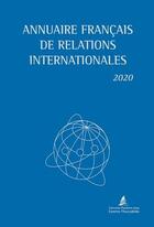 Couverture du livre « Annuaire français des relations internationales 2020 » de  aux éditions Pantheon-assas