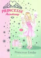 Couverture du livre « Princesse academy t.6 ; princesse Emilie et l'apprentie fée » de Vivian French aux éditions Hachette Jeunesse
