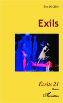 Couverture du livre « Exils » de Elie Briceno aux éditions Editions L'harmattan