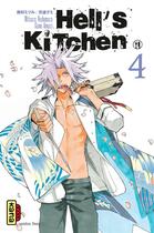 Couverture du livre « Hell's kitchen Tome 4 » de Gumi Amazi et Mitsuru Nishimura aux éditions Kana