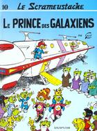 Couverture du livre « Le Scrameustache Tome 10 : le prince des Galaxiens » de Gos aux éditions Dupuis