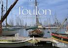 Couverture du livre « Toulon : entre mer et montagne » de Daniel Juge aux éditions Equinoxe
