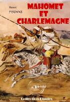 Couverture du livre « Mahomet et Charlemagne » de Henri Pirenne aux éditions Ink Book