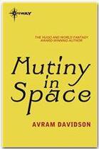 Couverture du livre « Mutiny in space » de Avram Davidson aux éditions Victor Gollancz