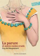 Couverture du livre « La parure et autres contes cruels » de Guy de Maupassant aux éditions Gallimard-jeunesse