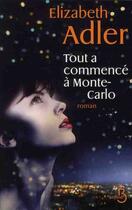Couverture du livre « Tout a commencé à Monte Carlo » de Adler Elizabeth aux éditions Belfond