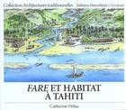 Couverture du livre « Fare et habitat a tahiti » de Catherine Orliac aux éditions Parentheses