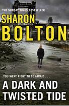 Couverture du livre « A Dark and Twisted Tide » de Sharon Bolton aux éditions Epagine