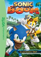 Couverture du livre « Sonic Boom t.1 ; le partenaire idéal » de  aux éditions Hachette Jeunesse