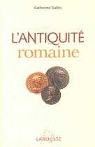 Couverture du livre « L'antiquite romaine » de Catherine Salles aux éditions Larousse