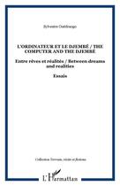 Couverture du livre « L'ordinateur et le djembe ; entre reves et realites » de Sylvestre Ouedraogo aux éditions Editions L'harmattan