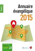 Couverture du livre « Annuaire évangélique 2015 » de Cnef aux éditions Blf Europe