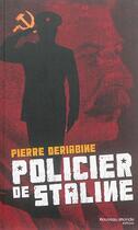 Couverture du livre « Policier de Staline » de Pierre Deriabine et Frank Gibney aux éditions Nouveau Monde