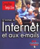 Couverture du livre « Temps Libre S'Initier A Internet » de Gunter Born aux éditions Campuspress