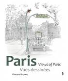 Couverture du livre « Paris, vues dessinées ; views of Paris » de Vincent Brunot aux éditions Fage