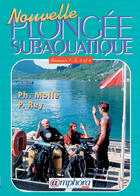 Couverture du livre « Nouvelle Plongee Subaquatique » de Ph Molle et P Rey aux éditions Amphora