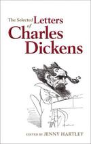 Couverture du livre « The Selected Letters of Charles Dickens » de Jenny Hartley aux éditions Oup Oxford