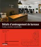 Couverture du livre « Détails d'aménagement de bureaux » de Drew Plunkett et Olga Reid aux éditions Le Moniteur
