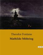 Couverture du livre « Mathilde Mohring » de Theodor Fontane aux éditions Culturea