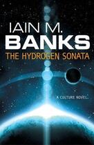 Couverture du livre « The hydrogen sonata » de Iain M. Banks aux éditions Little Brown Book Group Digital