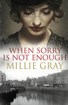 Couverture du livre « When Sorry Is Not Enough » de Gray Millie aux éditions Black & White Publishing