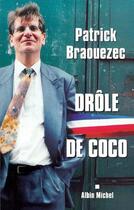 Couverture du livre « Drôle de coco » de Patrick Braouzec aux éditions Albin Michel
