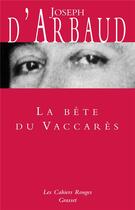 Couverture du livre « La bête du vaccarès » de D Arbaud-J aux éditions Grasset Et Fasquelle