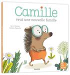 Couverture du livre « Camille veut une nouvelle famille » de Mylene Rigaudie et Yann Walcker aux éditions Auzou