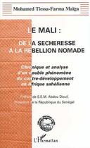 Couverture du livre « Le Mali : de la sécheresse à la rébellion nomade » de Mohamed Tiessa-Farma Maiga aux éditions L'harmattan