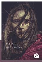 Couverture du livre « La tête en vrac » de Eloise Bompard aux éditions Du Pantheon