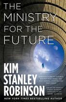 Couverture du livre « The ministry for the future » de Kim Stanley Robinson aux éditions Orbit Uk