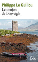 Couverture du livre « Le donjon de Lonveigh » de Philippe Le Guillou aux éditions Gallimard