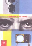 Couverture du livre « Videos » de Fabrice Pataut aux éditions Rocher