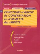 Couverture du livre « Concours D'Agent De Constatation Ou D'Assiette Des Impots » de Francoise Juhel aux éditions Vuibert