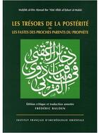 Couverture du livre « Les trésors de la postérité ou les factes des proches parents du prophète » de Bauden F aux éditions Ifao