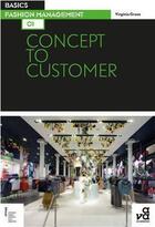 Couverture du livre « Basics fashion management 01 concept to customer » de Ava aux éditions Ava