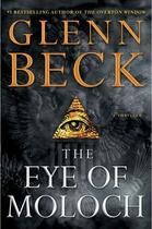 Couverture du livre « The Eye of Moloch » de Glenn Beck aux éditions Threshold Editions