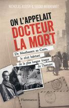 Couverture du livre « On l'appelait Docteur la mort » de Souad Mekhennet et Nicholas Kulish aux éditions Flammarion