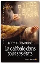 Couverture du livre « La cabbale dans tous ses états » de Eisenberg-J aux éditions Albin Michel