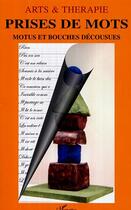 Couverture du livre « Prises de mots ; motus et bouches décousues » de  aux éditions L'harmattan