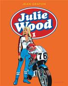 Couverture du livre « Julie Wood : Intégrale vol.1 : Tomes 1 à 3 » de Jean Graton aux éditions Dupuis